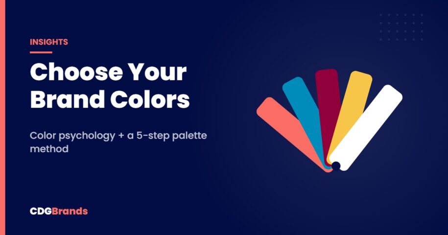 Choose Your Brand Colors – Color psychology + a 5-step palette method | CDGBrands