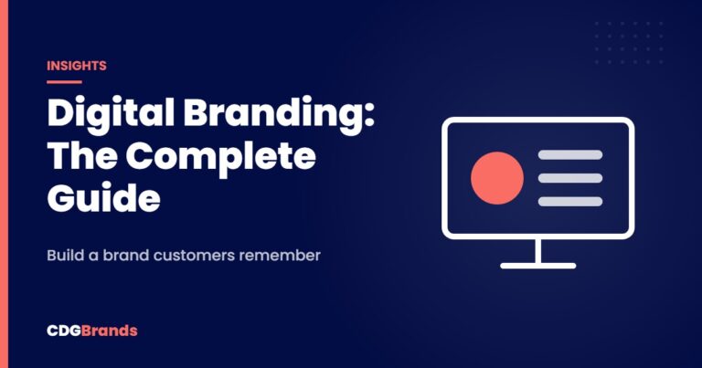 Digital Branding: The Complete Guide – Build a brand customers remember | CDGBrands