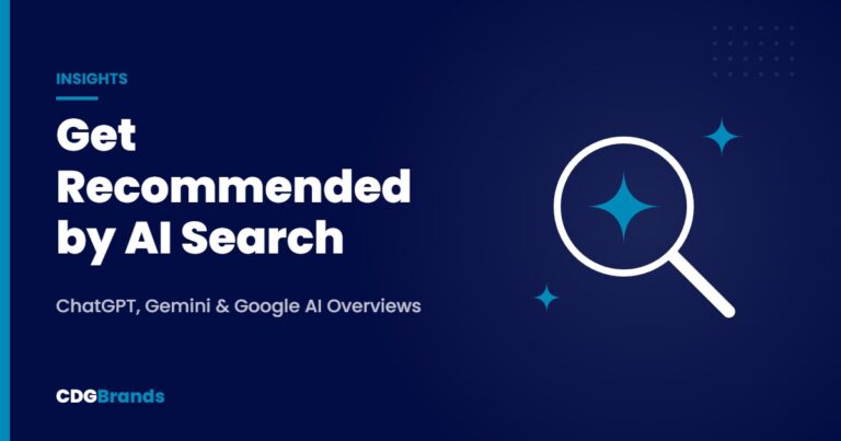 Get Recommended by AI Search – ChatGPT, Gemini & Google AI Overviews | CDGBrands