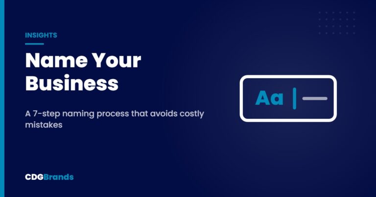 Name Your Business – A 7-step naming process that avoids costly mistakes | CDGBrands