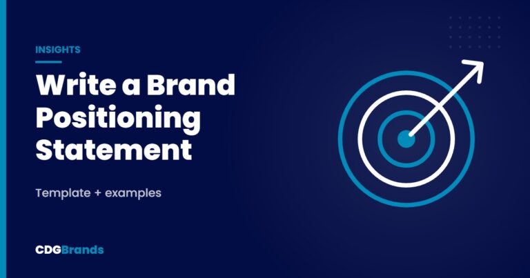 Write a Brand Positioning Statement – Template + examples | CDGBrands